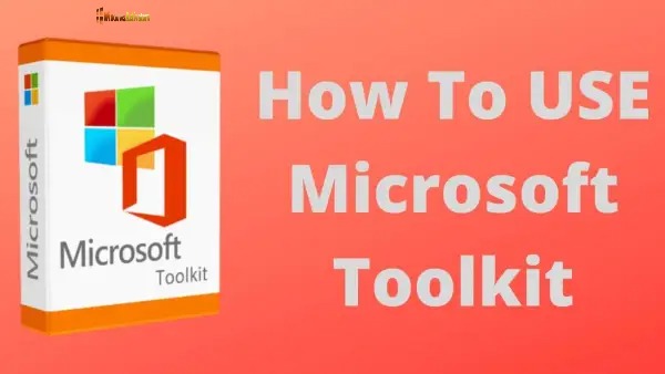 How to Use Microsoft Toolkit key-ink